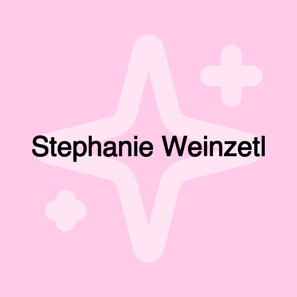 Stephanie Weinzetl