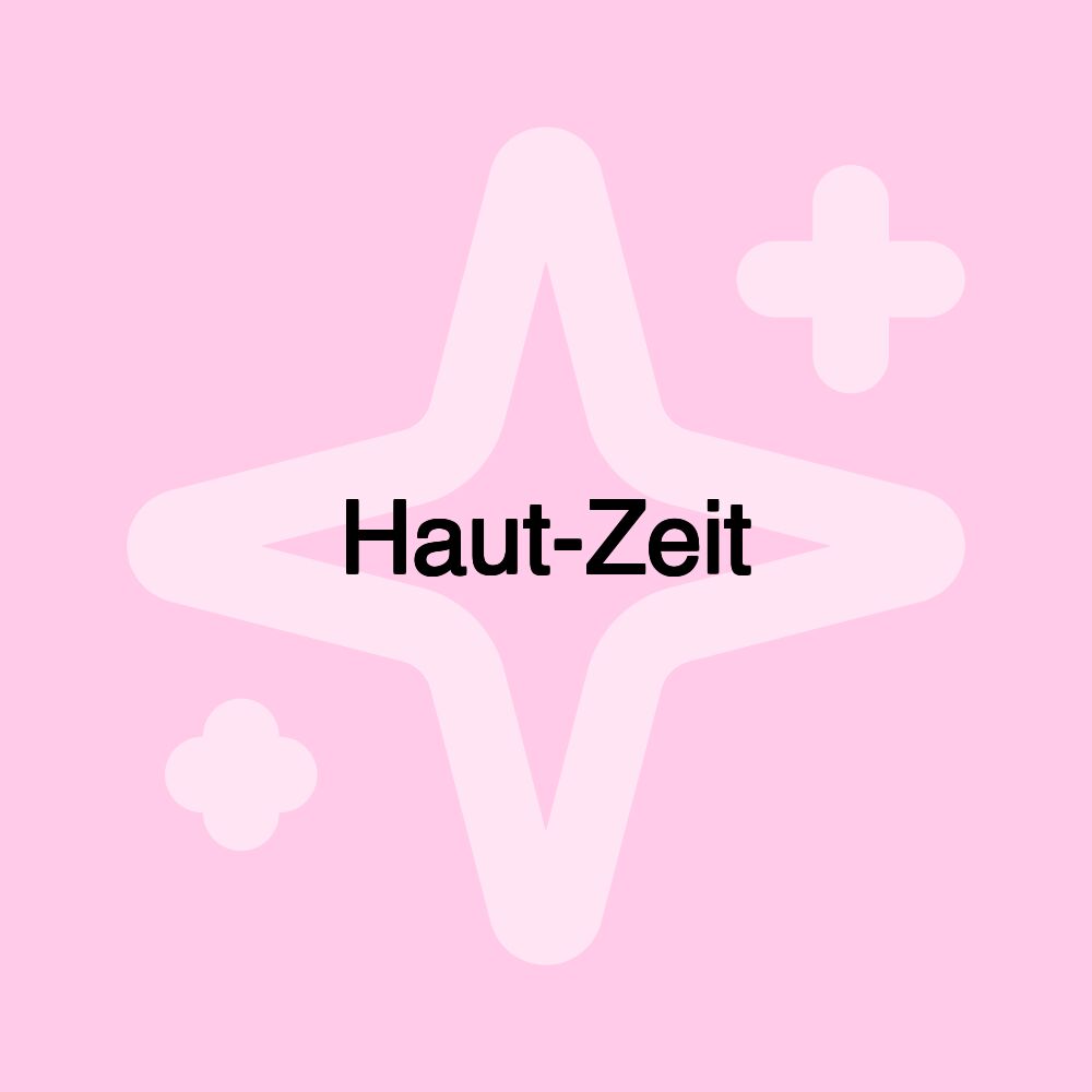 Haut-Zeit