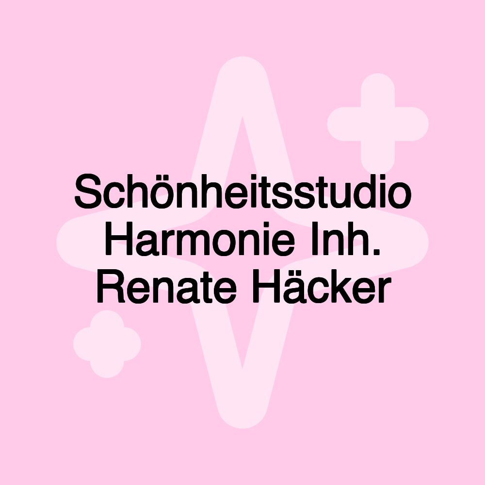 Schönheitsstudio Harmonie Inh. Renate Häcker