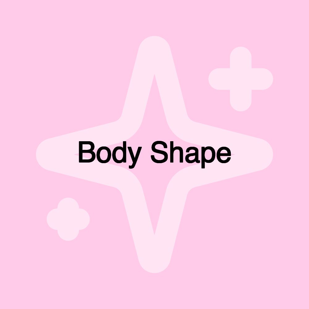 Body Shape