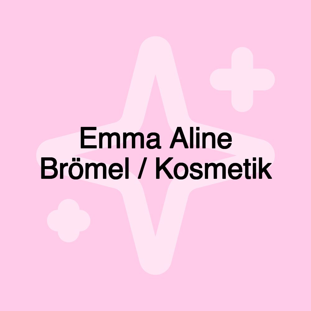 Emma Aline Brömel / Kosmetik