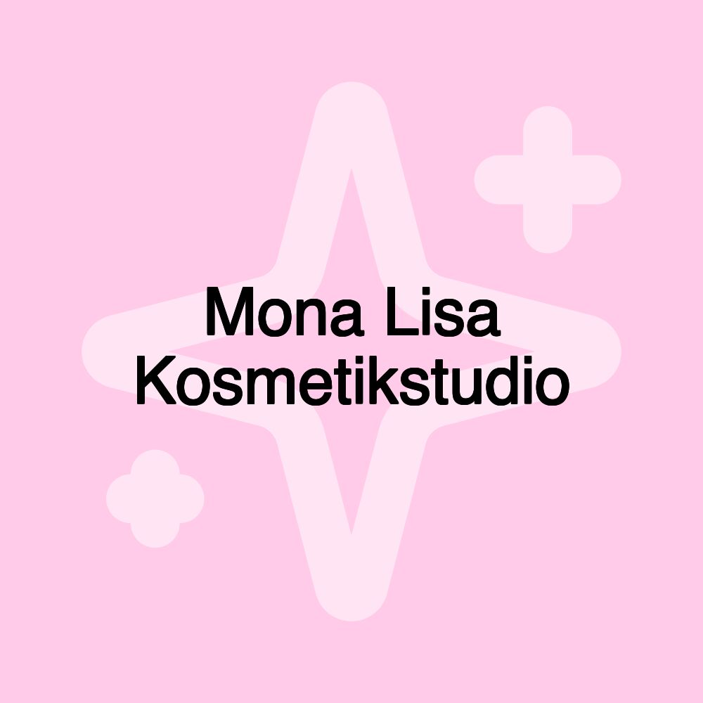 Mona Lisa Kosmetikstudio