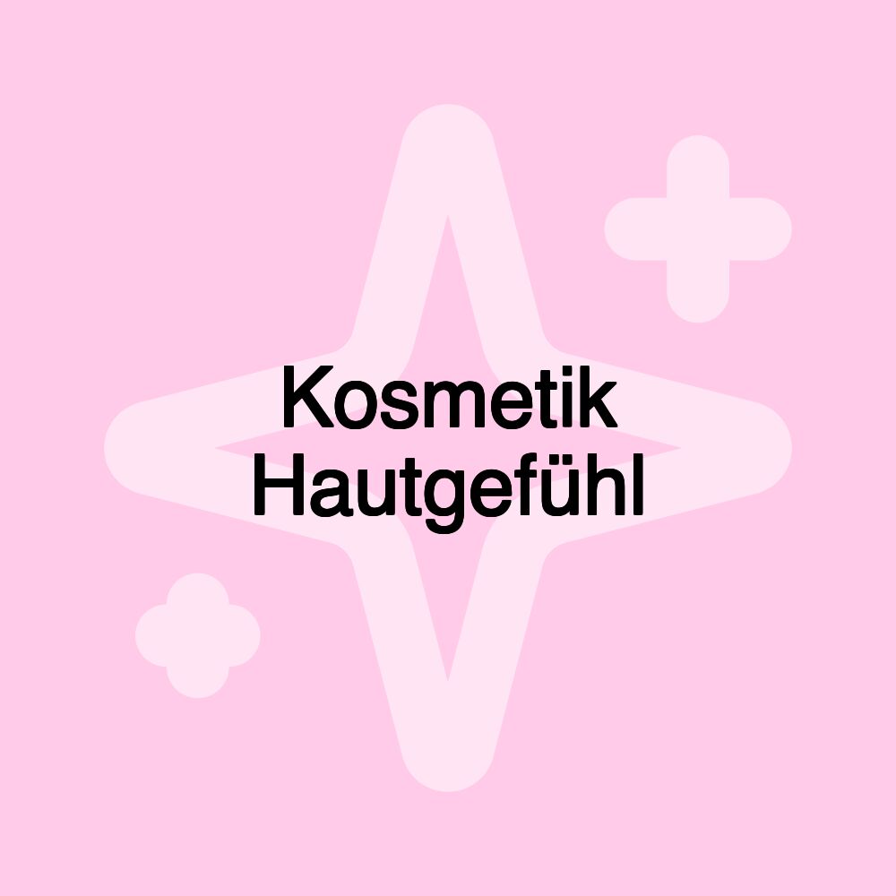 Kosmetik Hautgefühl