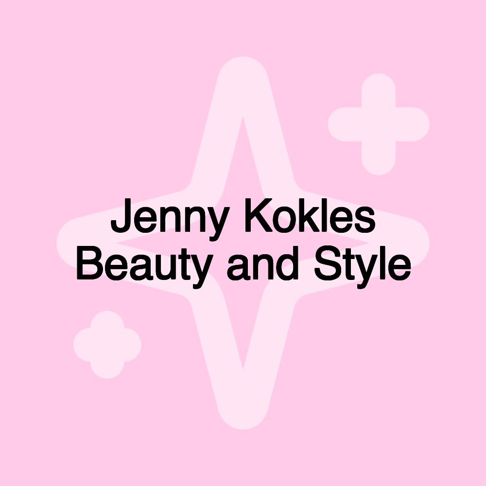 Jenny Kokles Beauty and Style