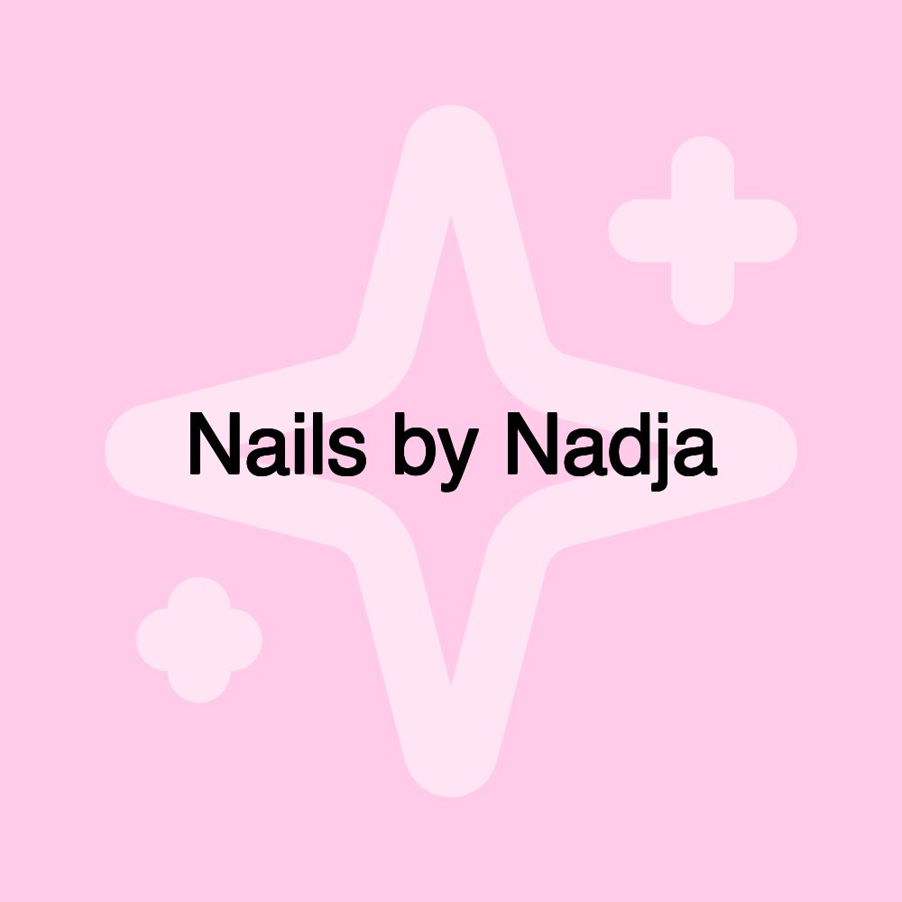 Nails by Nadja