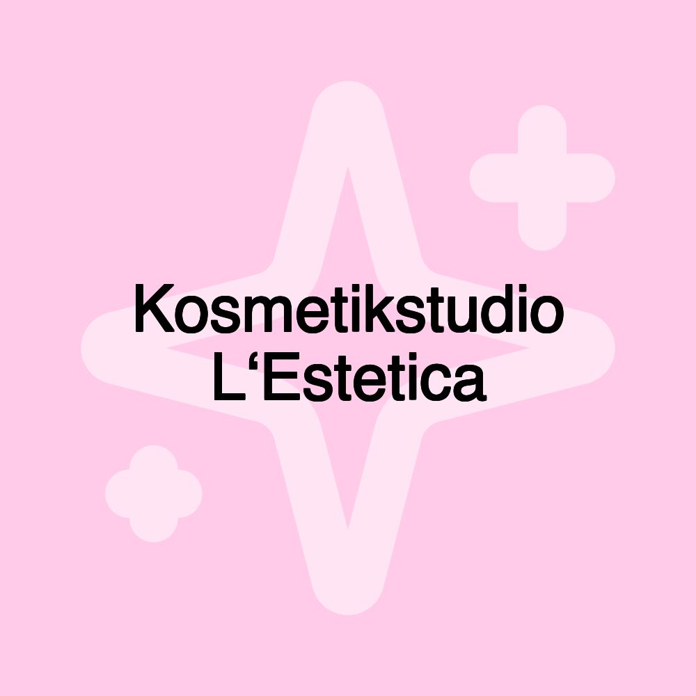 Kosmetikstudio L‘Estetica