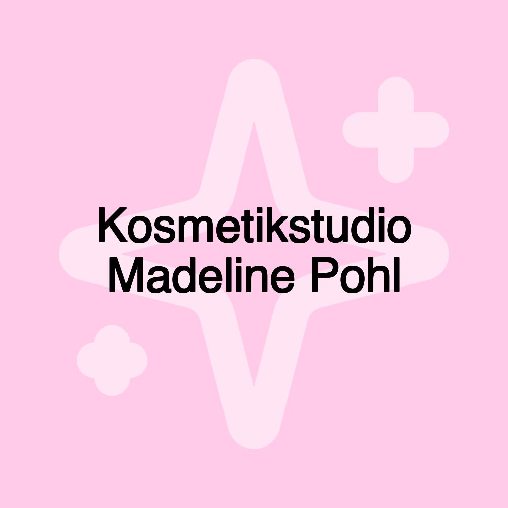 Kosmetikstudio Madeline Pohl