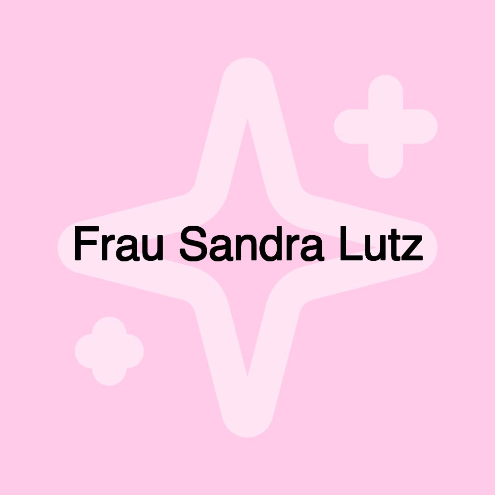 Frau Sandra Lutz