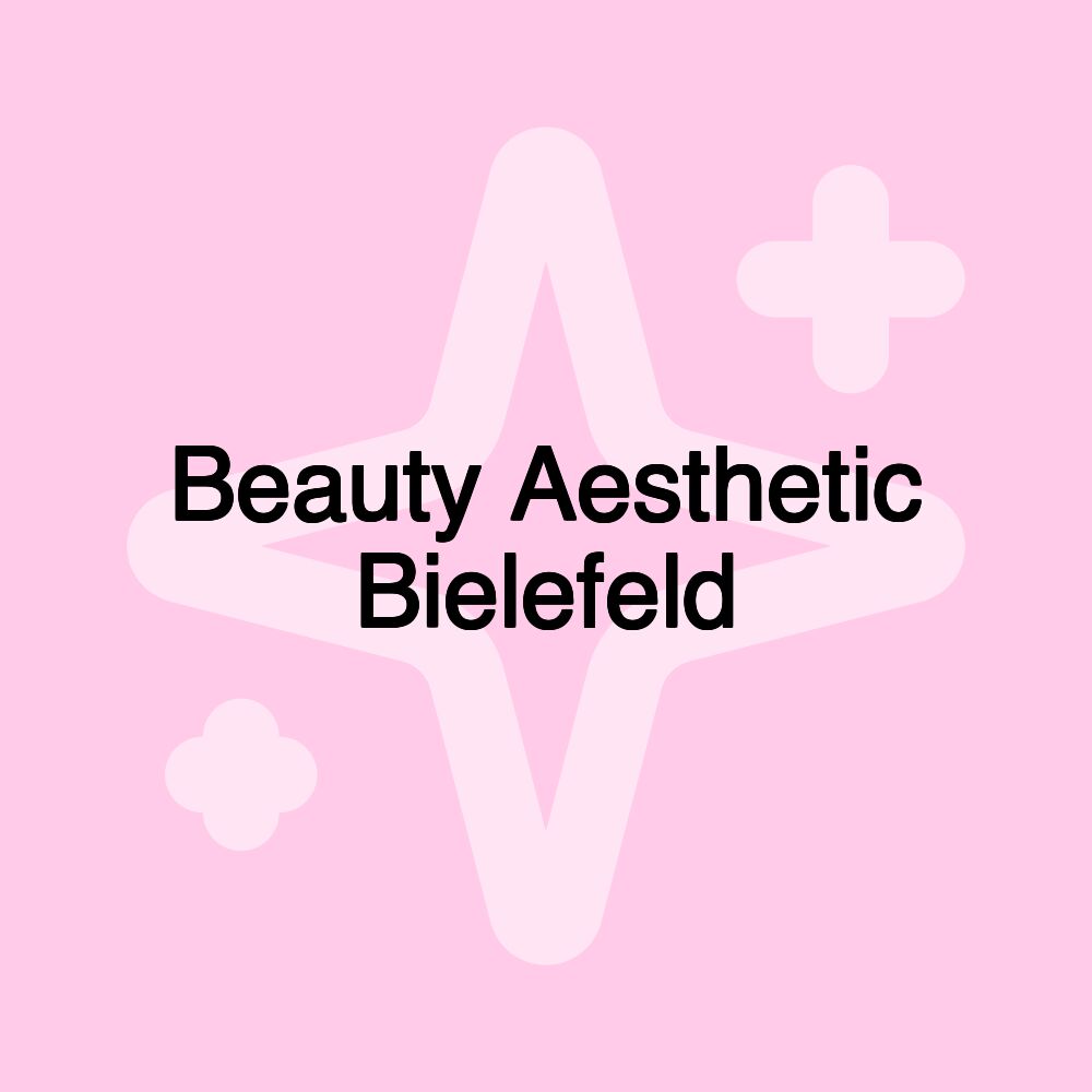 Beauty Aesthetic Bielefeld