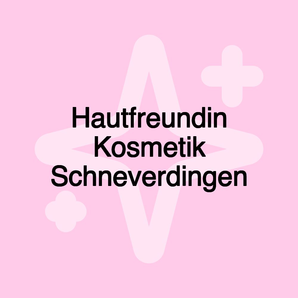 Hautfreundin Kosmetik Schneverdingen