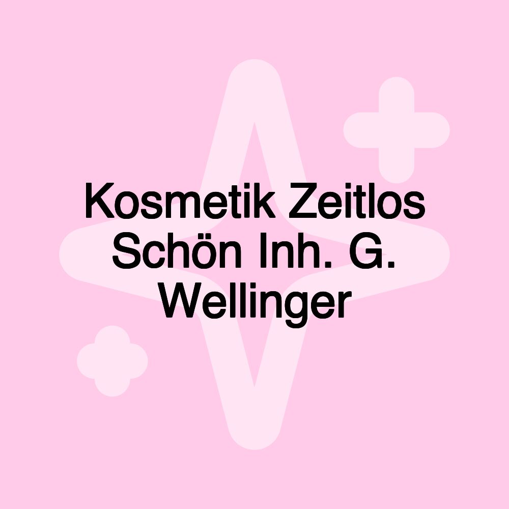 Kosmetik Zeitlos Schön Inh. G. Wellinger