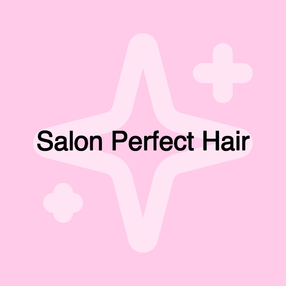 Salon Perfect Hair