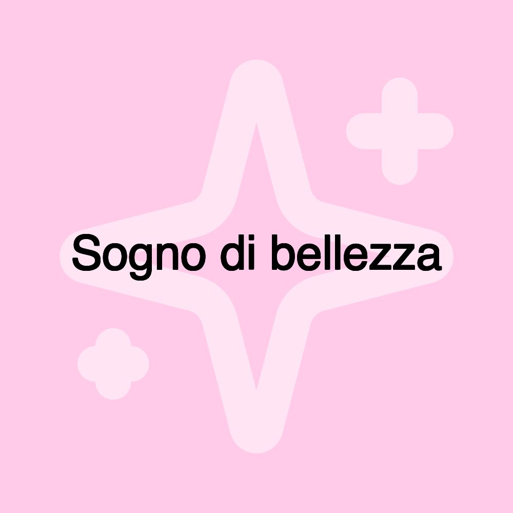 Sogno di bellezza