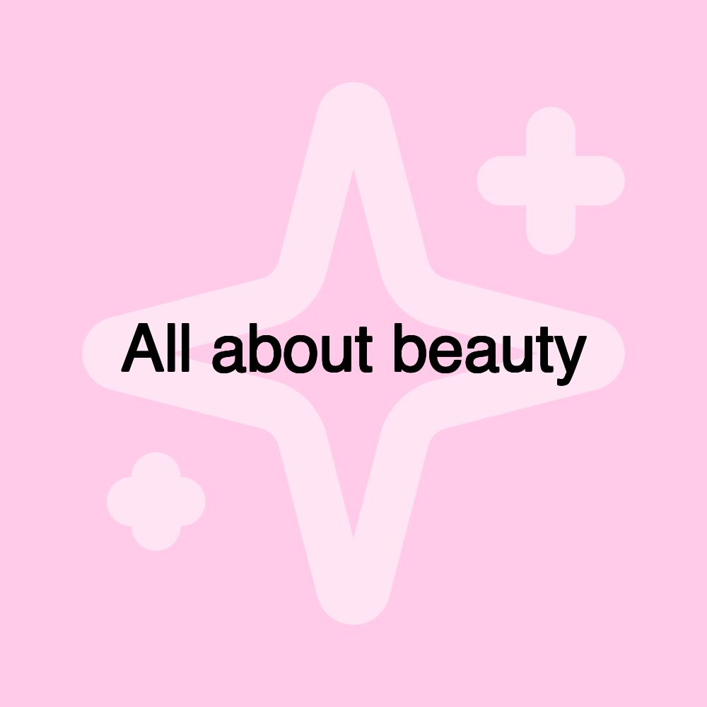 All about beauty