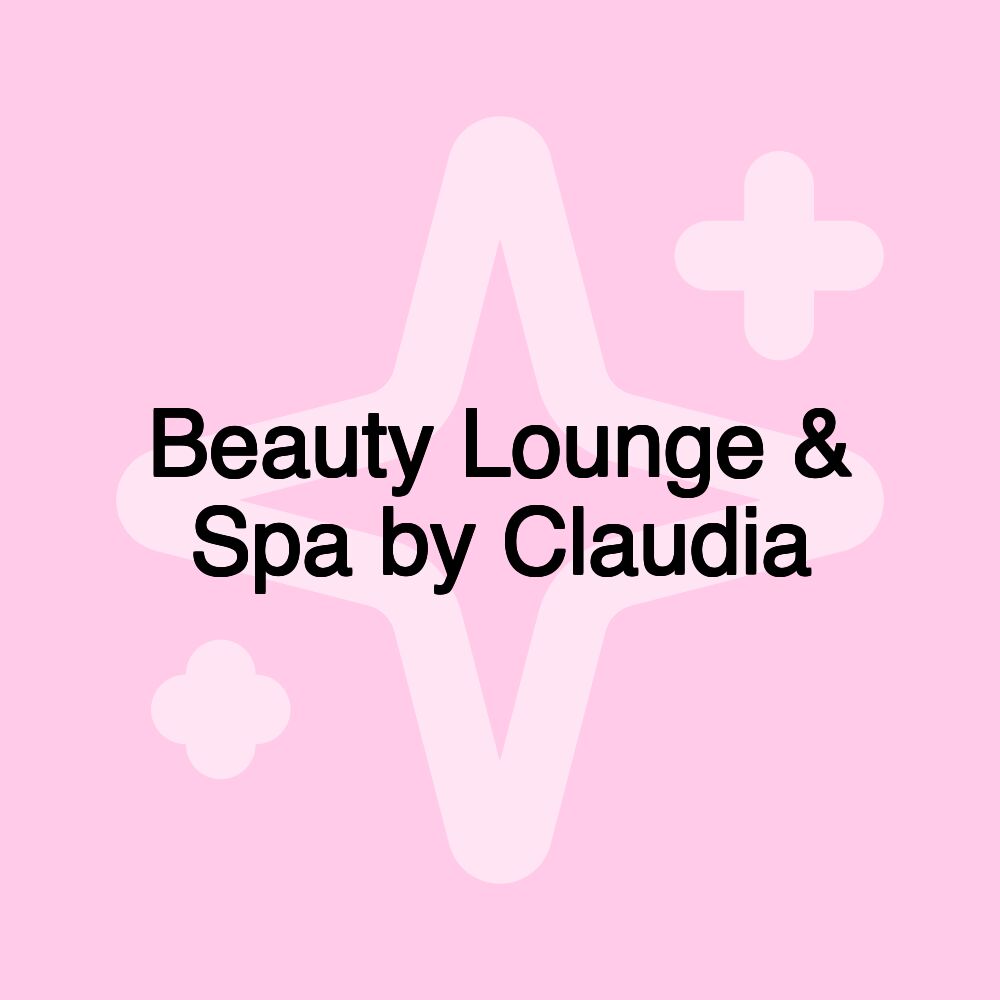 Beauty Lounge & Spa by Claudia