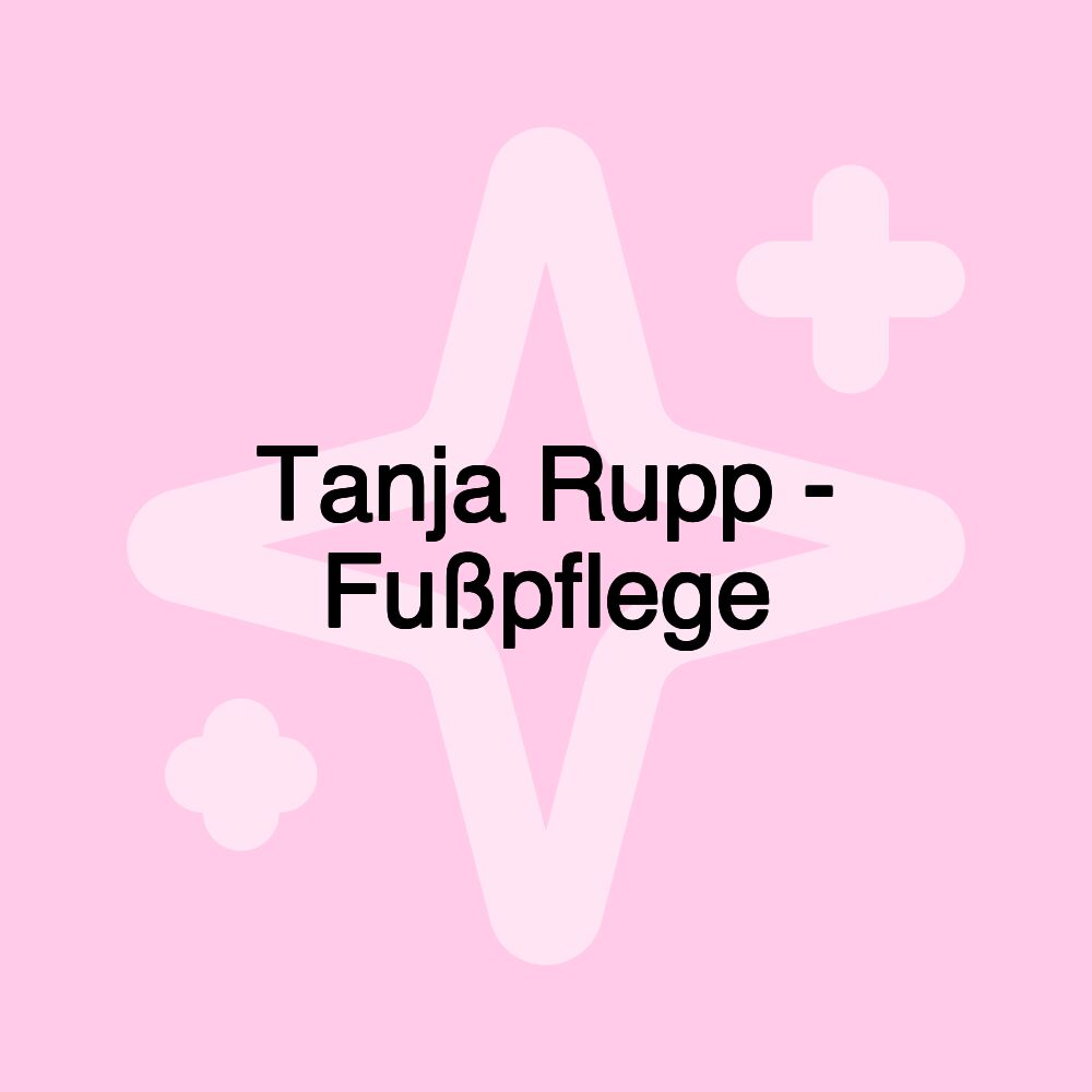 Tanja Rupp - Fußpflege