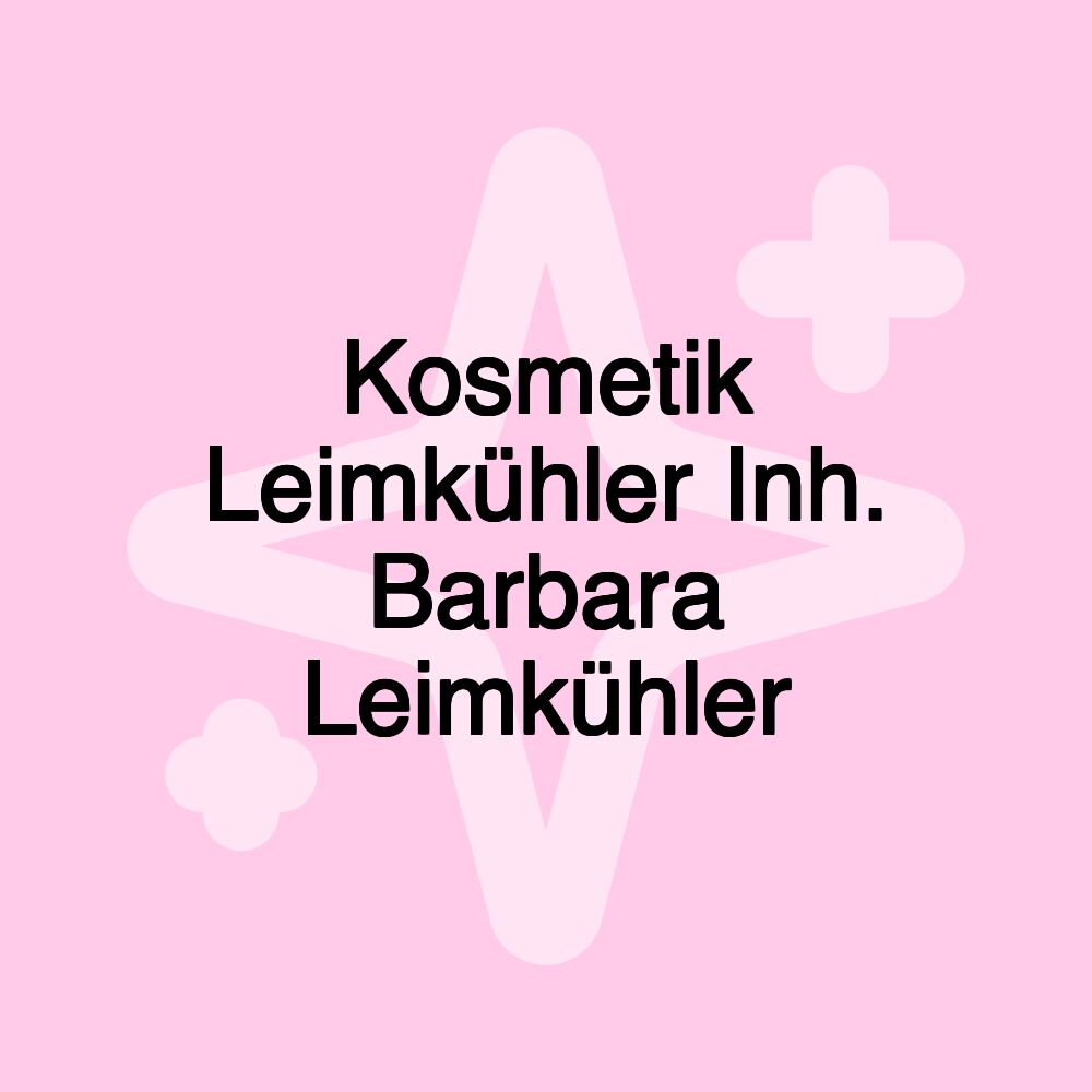 Kosmetik Leimkühler Inh. Barbara Leimkühler