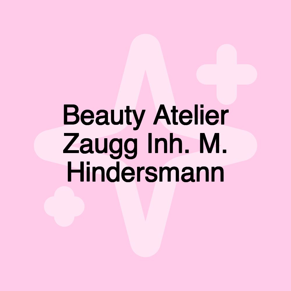 Beauty Atelier Zaugg Inh. M. Hindersmann