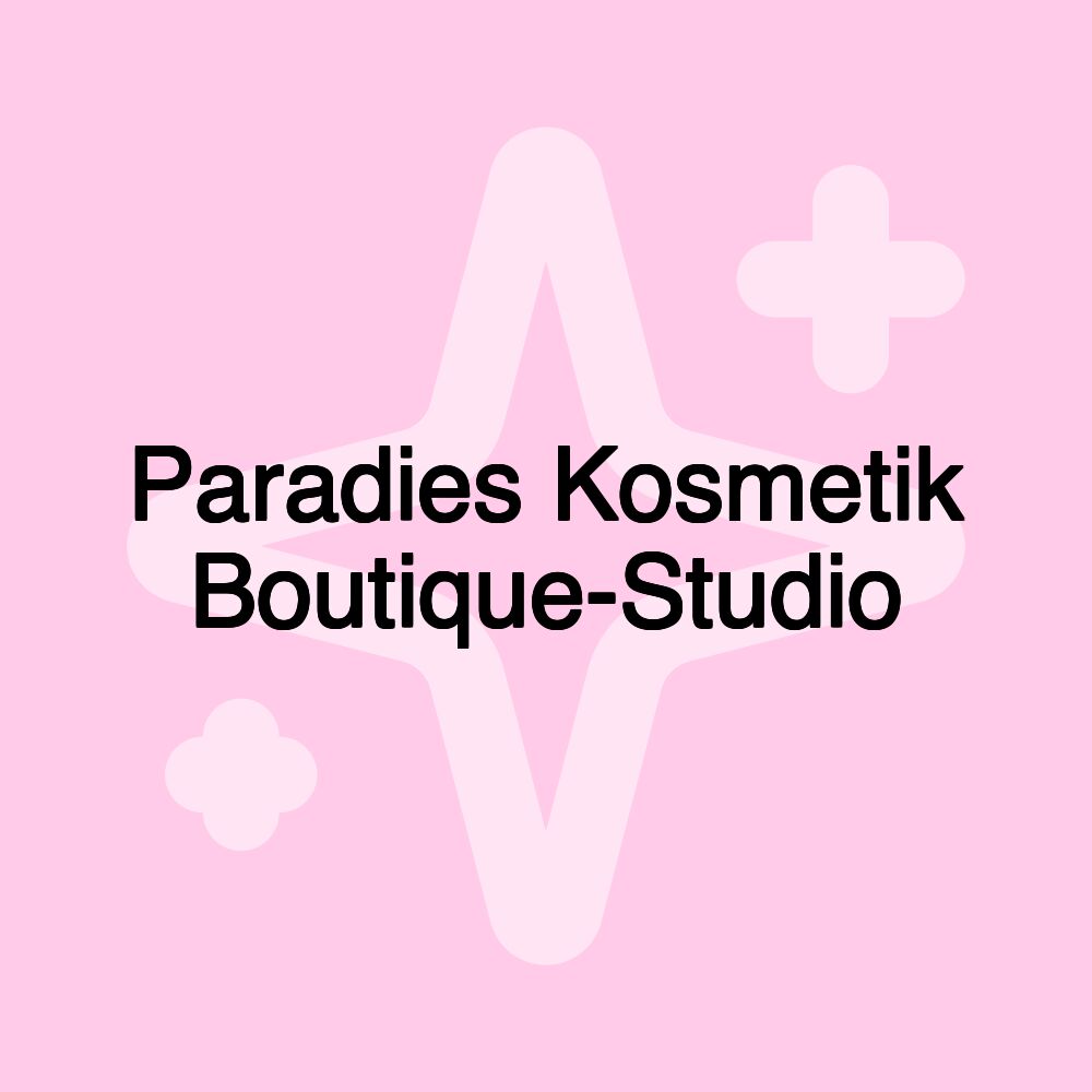 Paradies Kosmetik Boutique-Studio