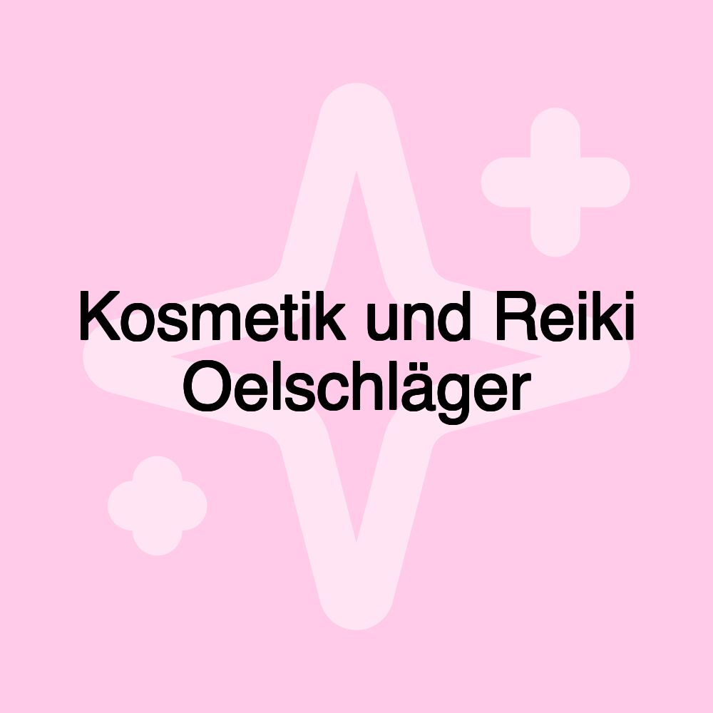 Kosmetik und Reiki Oelschläger