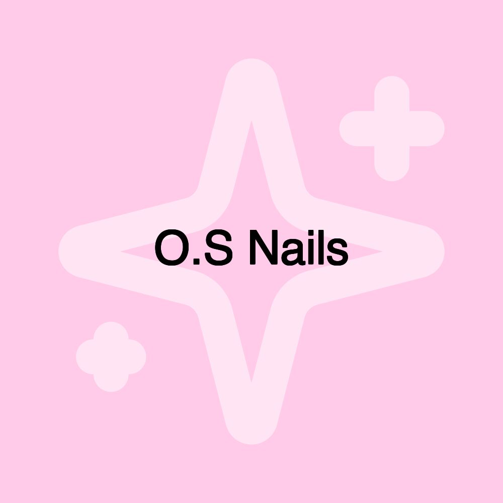 O.S Nails