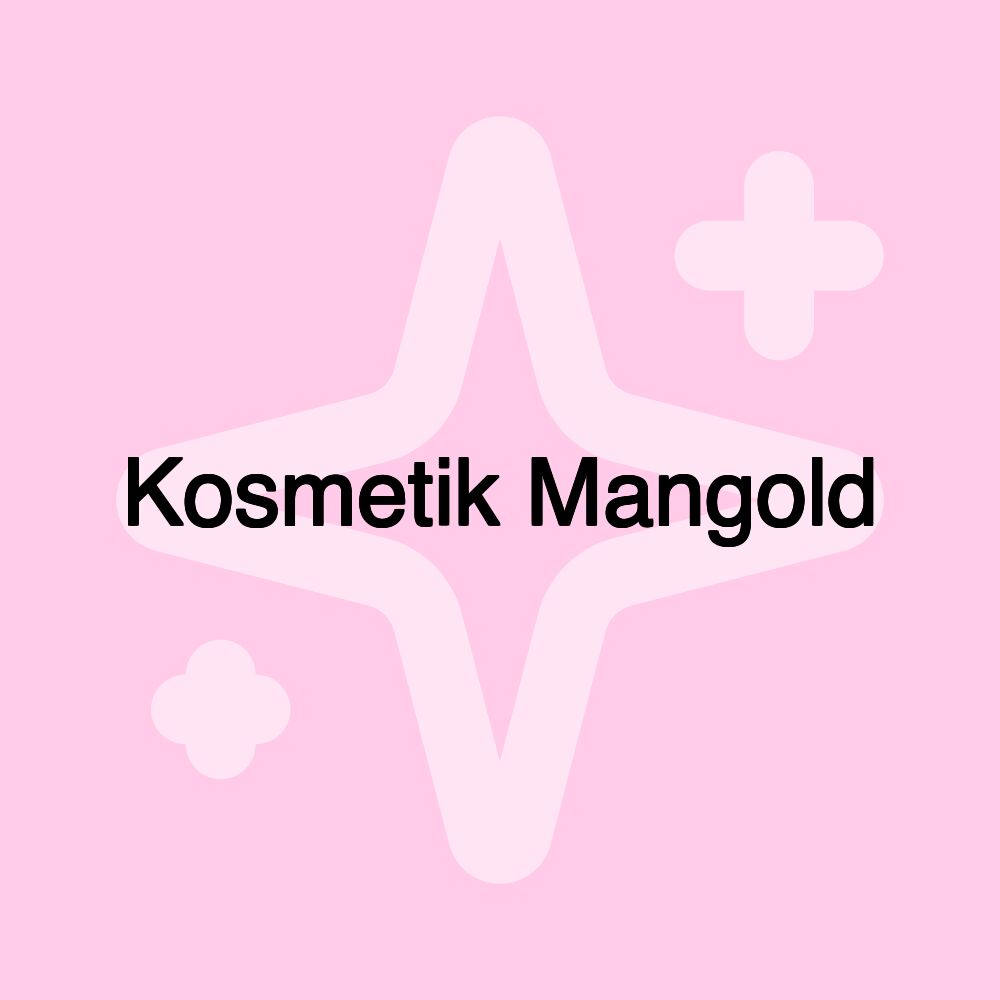 Kosmetik Mangold