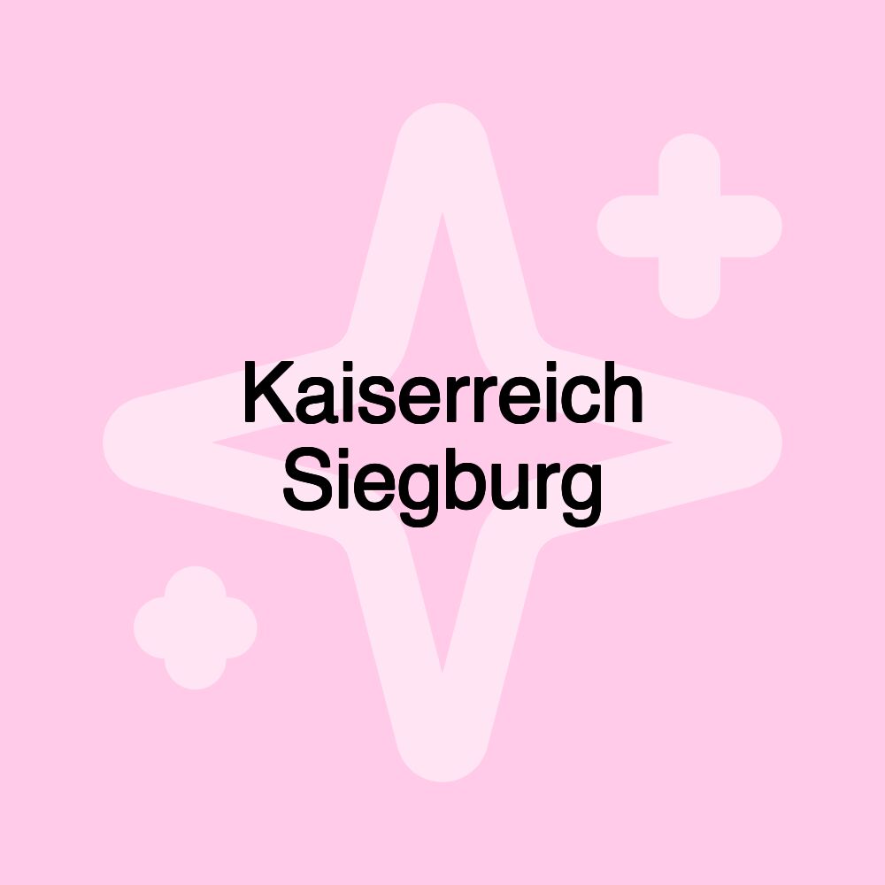 Kaiserreich Siegburg