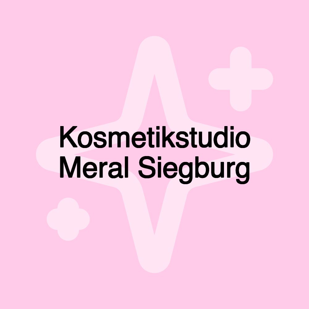 Kosmetikstudio Meral Siegburg