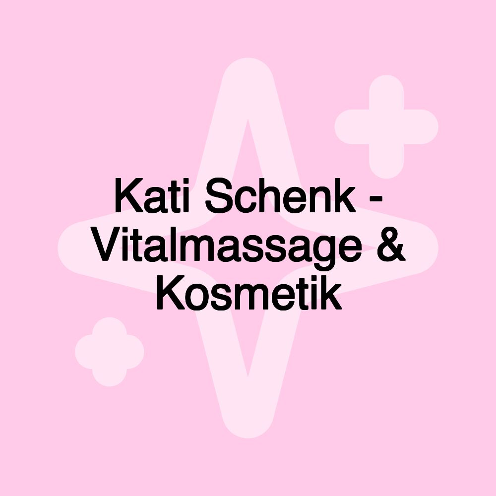 Kati Schenk - Vitalmassage & Kosmetik