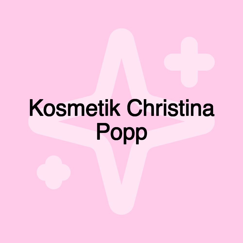 Kosmetik Christina Popp