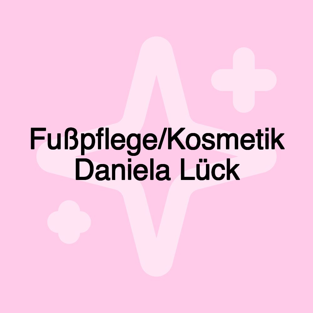 Fußpflege/Kosmetik Daniela Lück