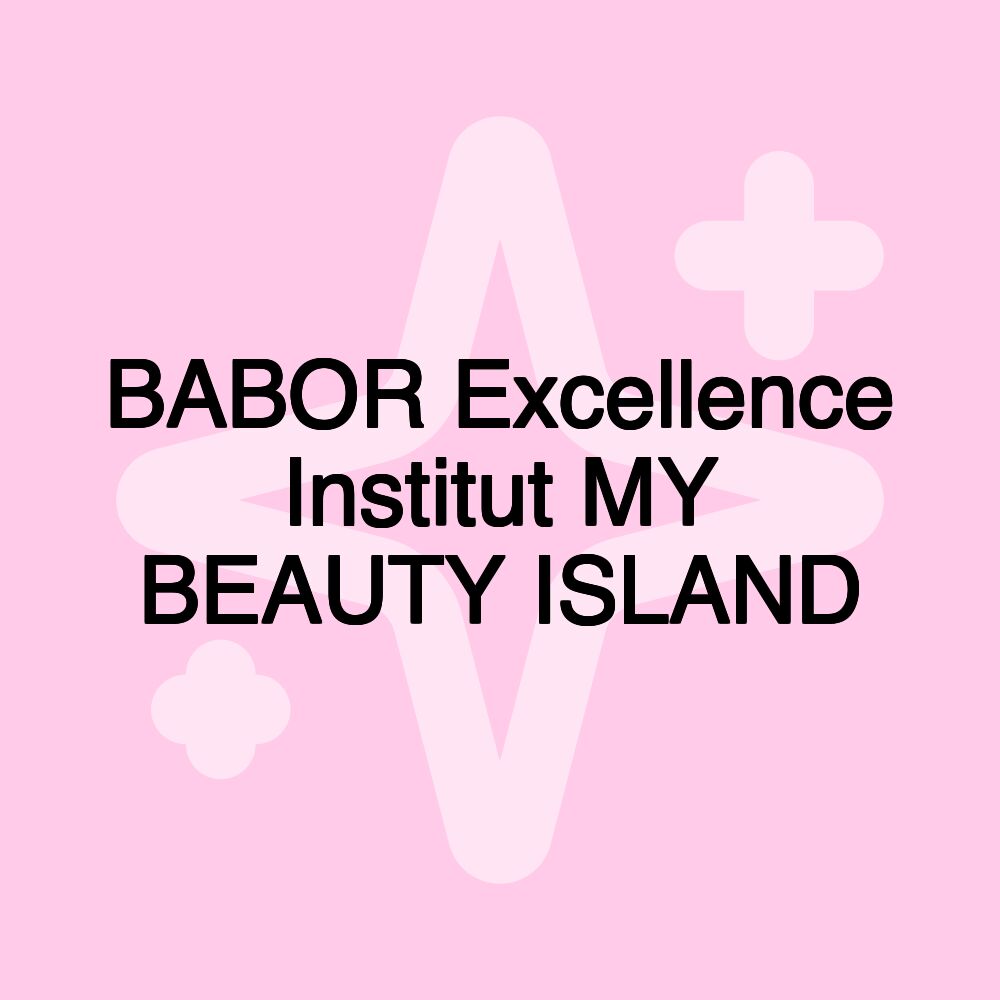 BABOR Excellence Institut MY BEAUTY ISLAND