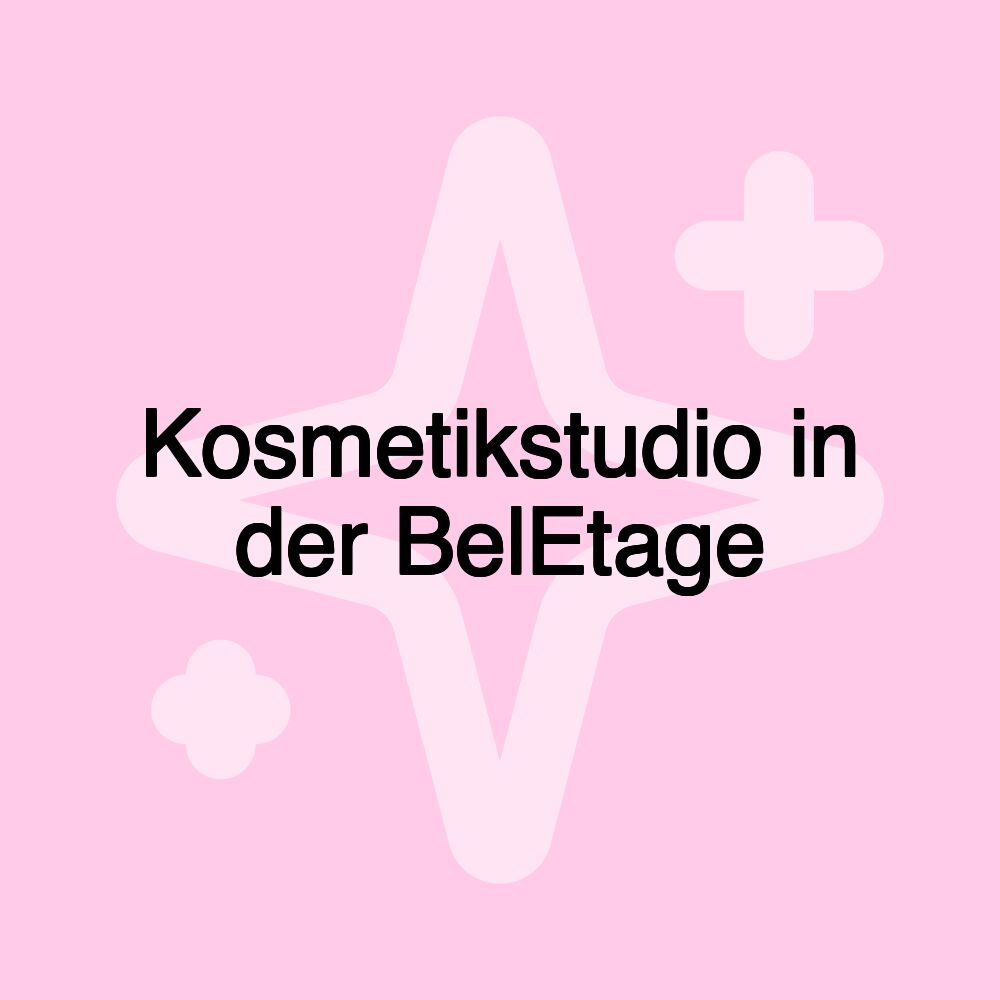 Kosmetikstudio in der BelEtage