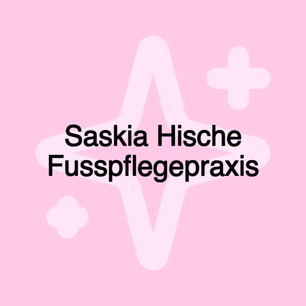 Saskia Hische Fusspflegepraxis