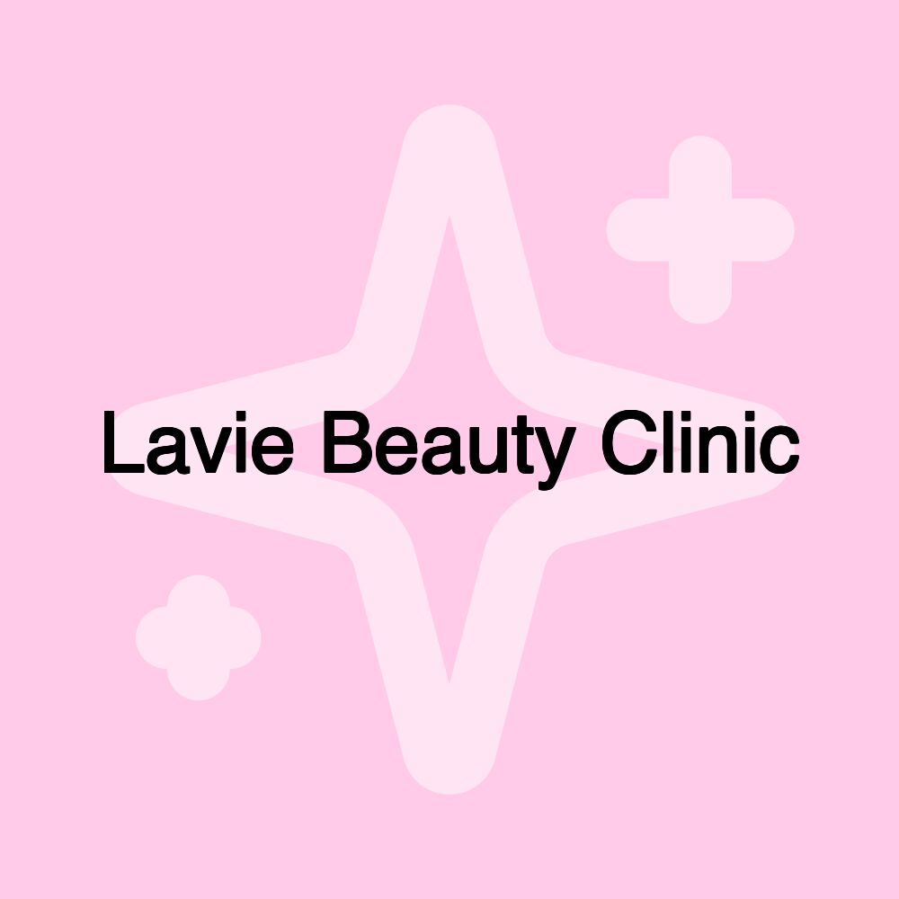 Lavie Beauty Clinic