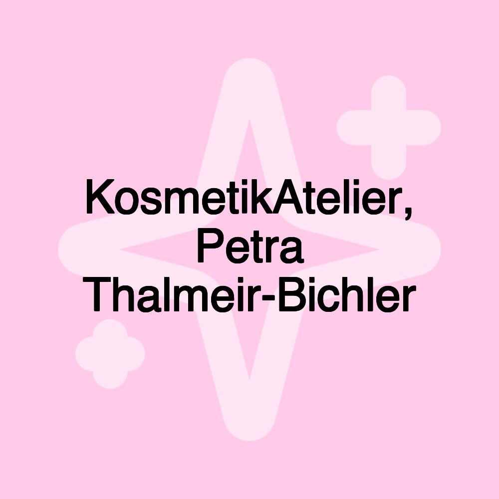 KosmetikAtelier, Petra Thalmeir-Bichler