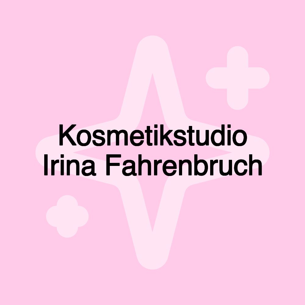 Kosmetikstudio Irina Fahrenbruch