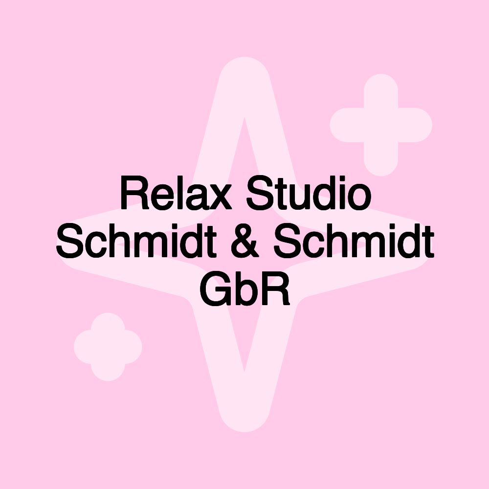 Relax Studio Schmidt & Schmidt GbR