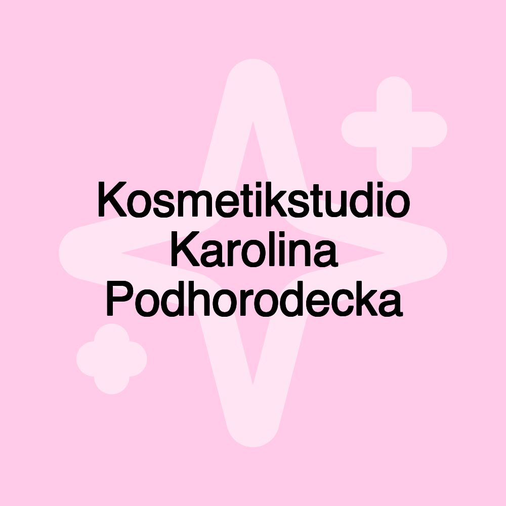 Kosmetikstudio Karolina Podhorodecka