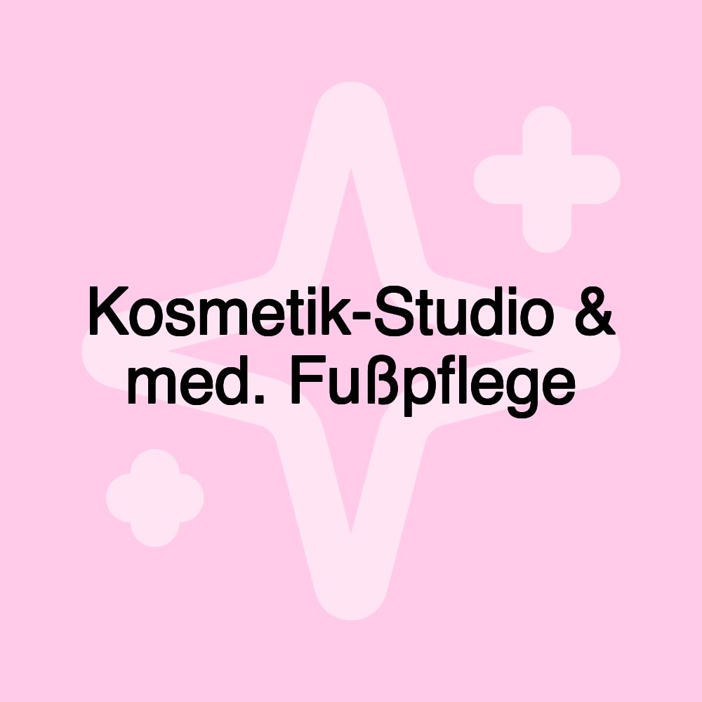 Kosmetik-Studio & med. Fußpflege