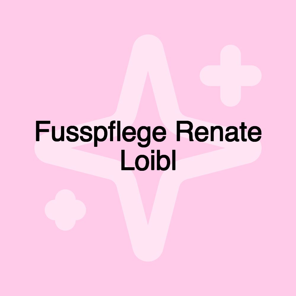 Fusspflege Renate Loibl