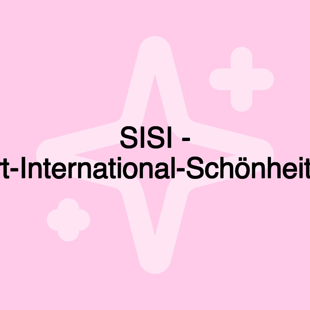 SISI - Stuttgart-International-Schönheitsinstitut