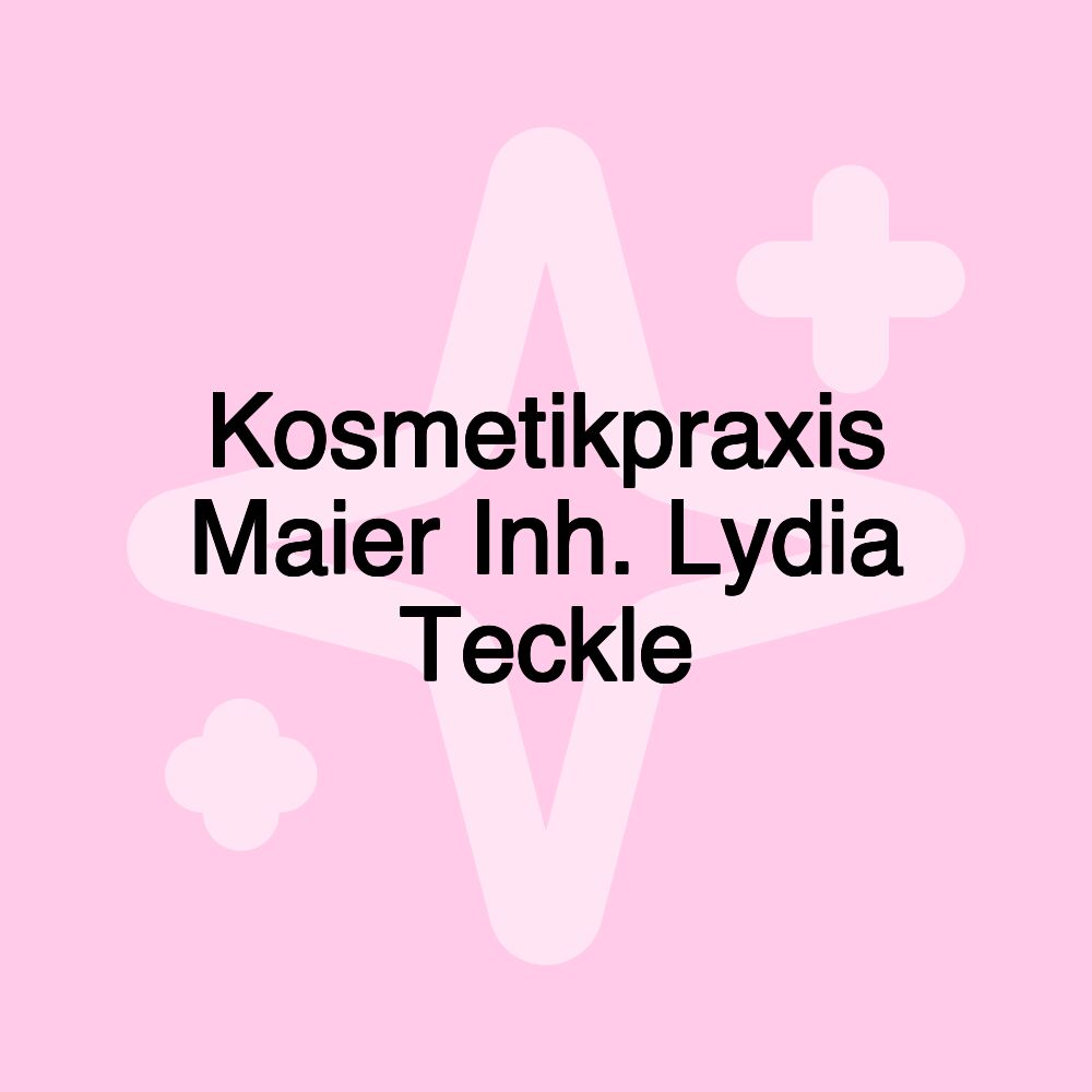 Kosmetikpraxis Maier Inh. Lydia Teckle