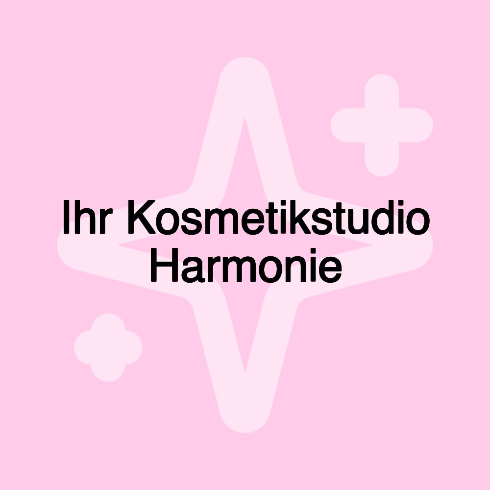 Ihr Kosmetikstudio Harmonie