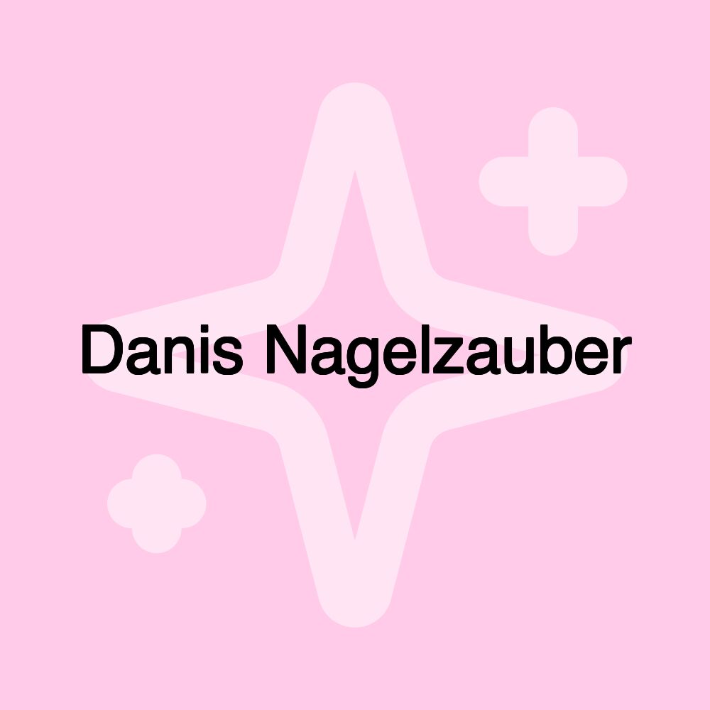 Danis Nagelzauber