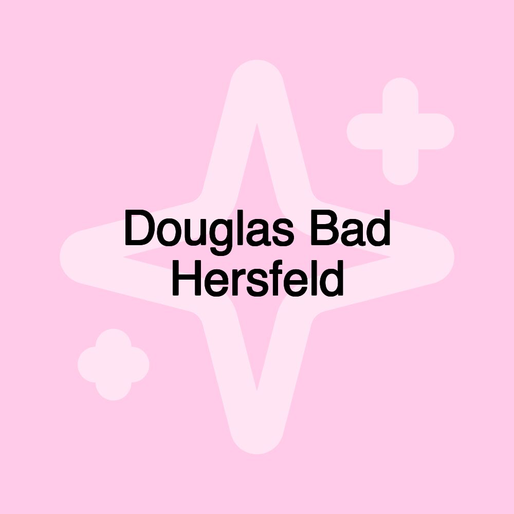 Douglas Bad Hersfeld