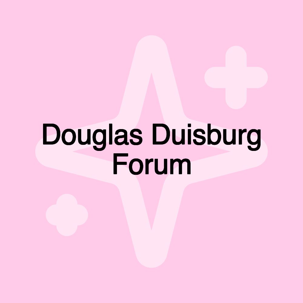 Douglas Duisburg Forum