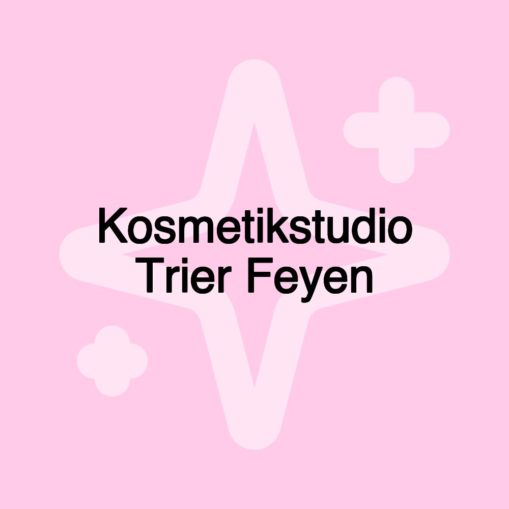 Kosmetikstudio Trier Feyen