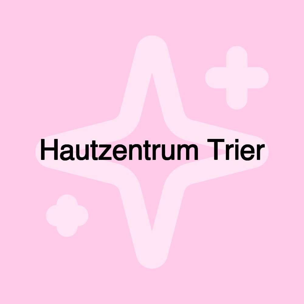 Hautzentrum Trier