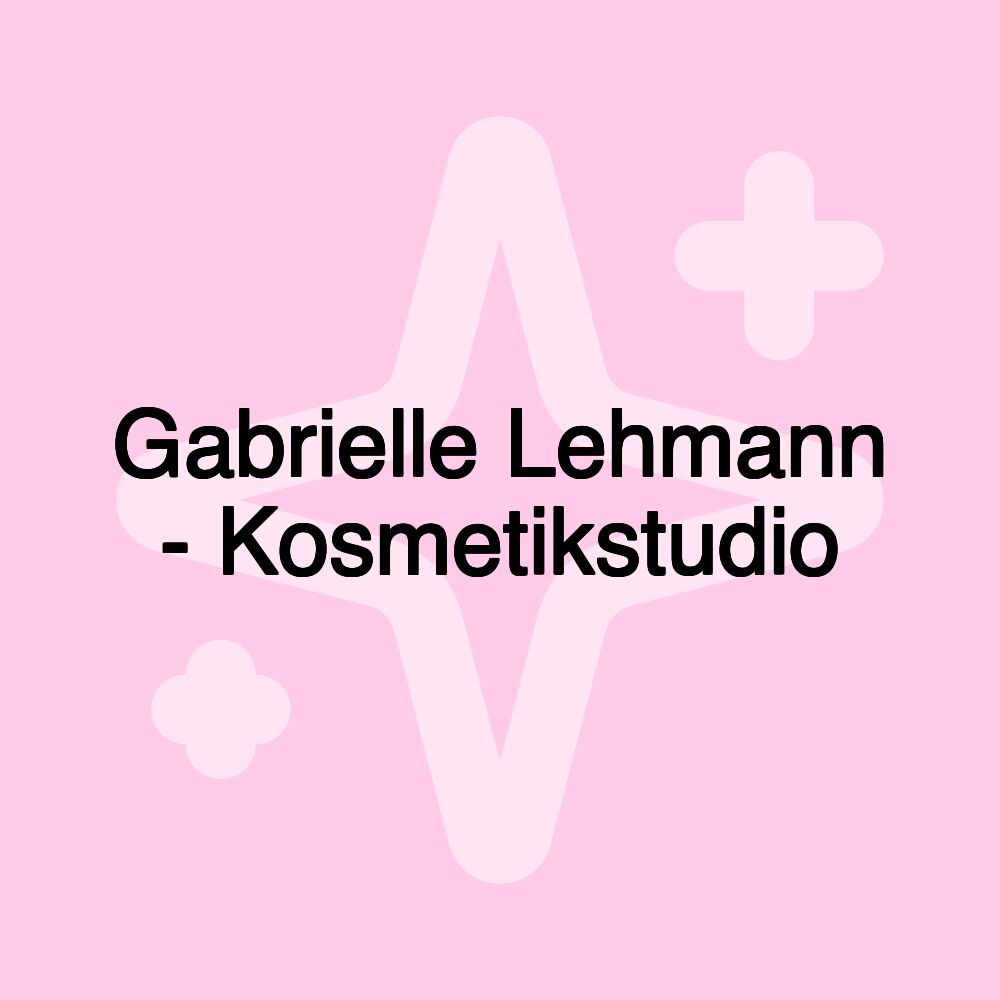 Gabrielle Lehmann - Kosmetikstudio